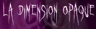 Titre : la Dimension Opaque